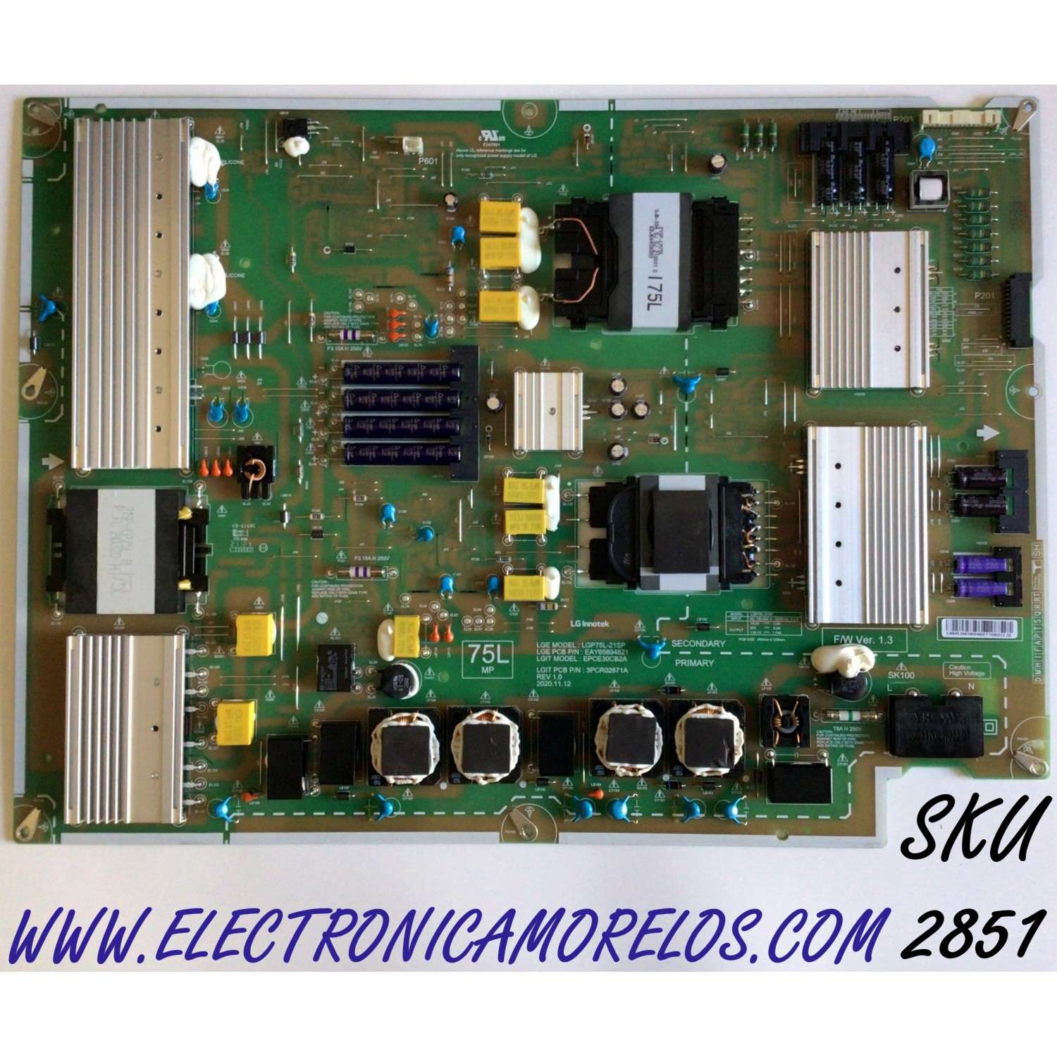 FUENTE DE PODER PARA TV LG NANOCELL 4K UHD SMART TV / NUMERO DE PARTE EAY65894821 / LGP75L-21SP / EPCE30CB2A / 3PCR02871A / 65894821 / PANEL NC750DQB-ABKH1 / MODELO 75NANO90UPA / 75NANO90UPA.BUSFLKR / 75NAN090UPA